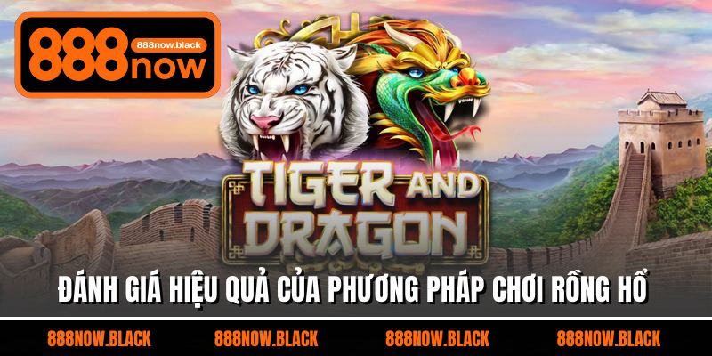 Đánh giá hiệu quả của phương pháp chơi rồng hổ